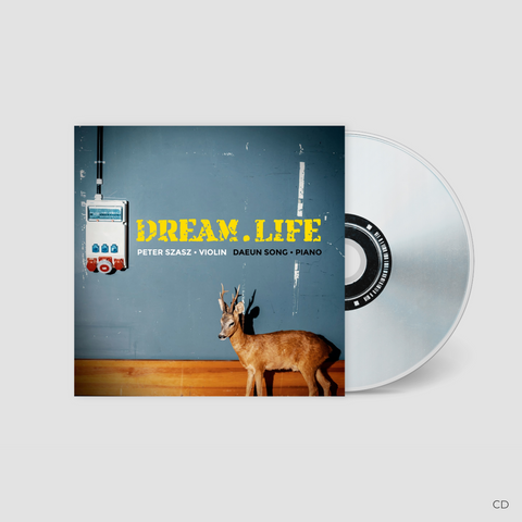 DREAM.LIFE (CD) / Peter Szasz & Daeun Song